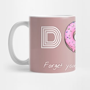 Donut forget you are awesome Mug